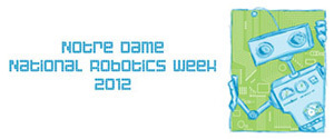 Notre Dame National Robotics Week