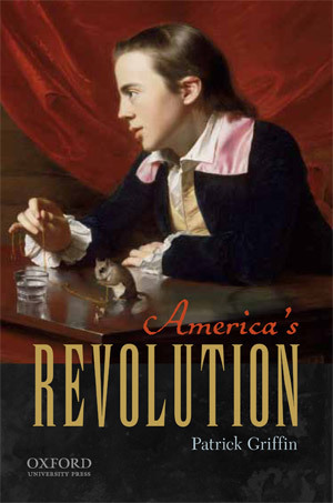 "America's Revolution" by Patrick Griffin